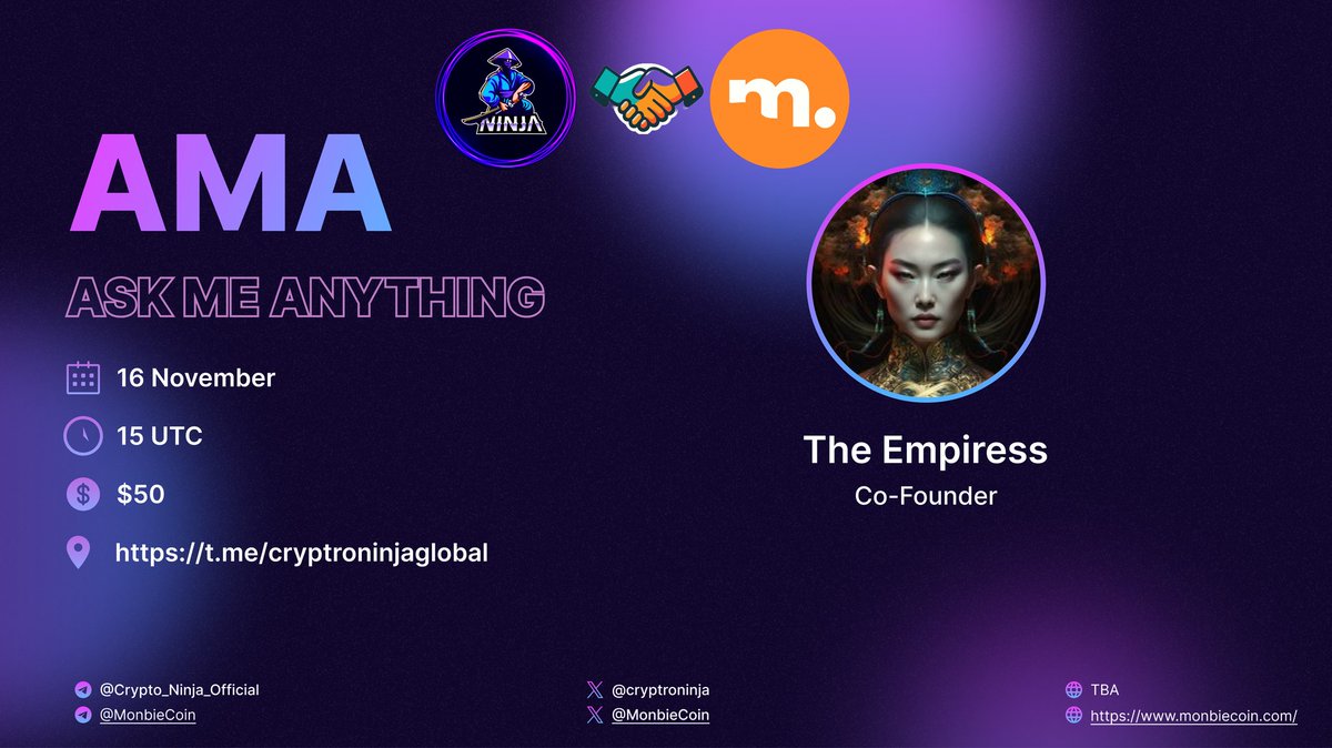 Dear community, We are pleased to announce that Crypto Ninja will conduct a Text AMA with <a href="/Monbiecoin/">Monbie Coin</a> 

🔴 DATE     : 16 th November 2023
⏰ TIME     : 3 PM UTC
🏠 VENUE  : t.me/cryptroninjagl…

💵 Rewards:  $50 USDT 🪙

👨‍💻 Guests : The Empiress