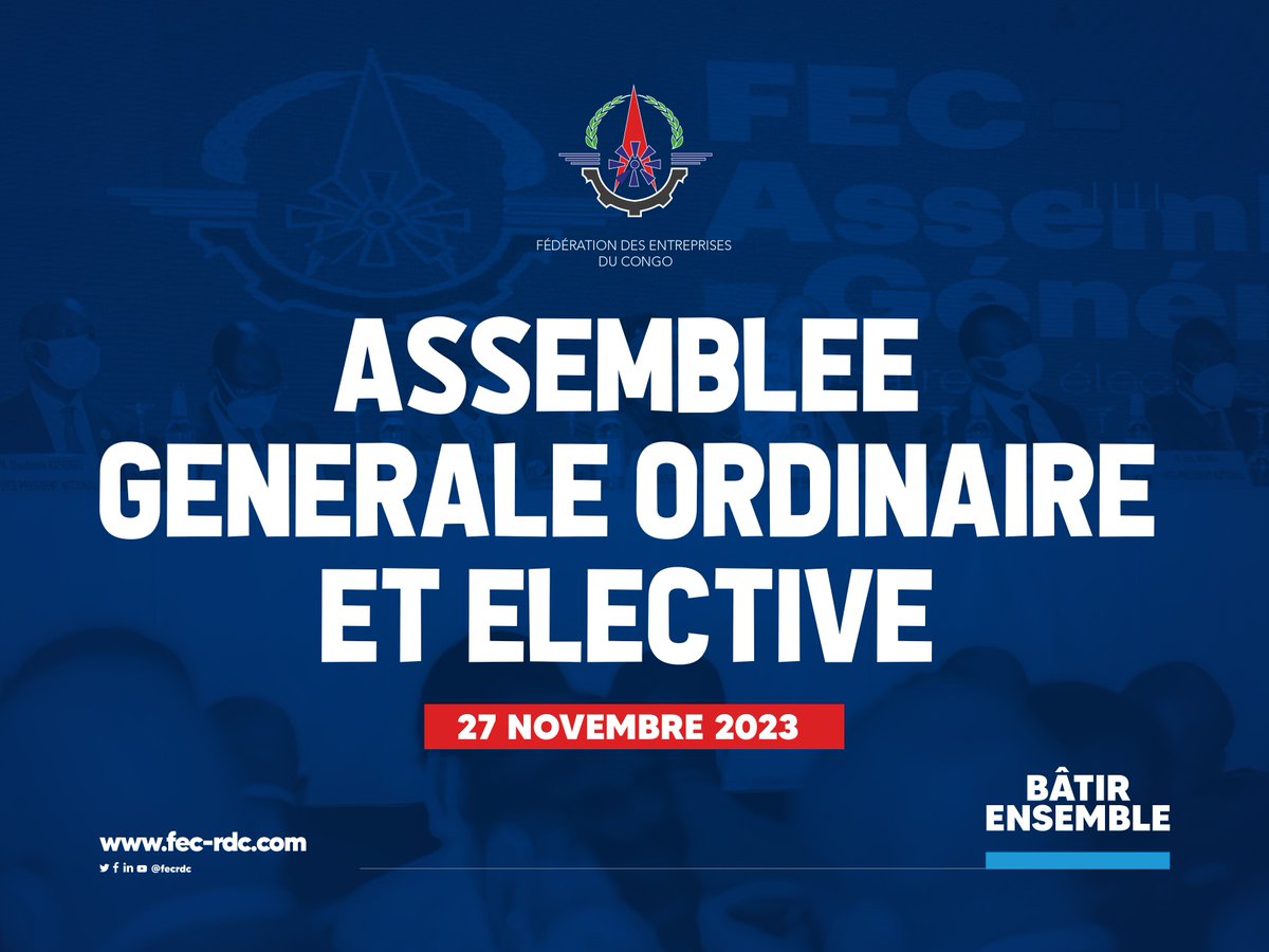 🚨  La #FEC porte à la connaissance de ses #membres  la tenue de l'Assemblée Générale Ordinaire et Elective pour le 27/11/2023 à 14H00’ au SULTANI Hôtel de #Kinshasa 

Seuls membres en règle de cotisation jusqu’à l’exercice 2023 auront droit de vote et d’éligibilité.