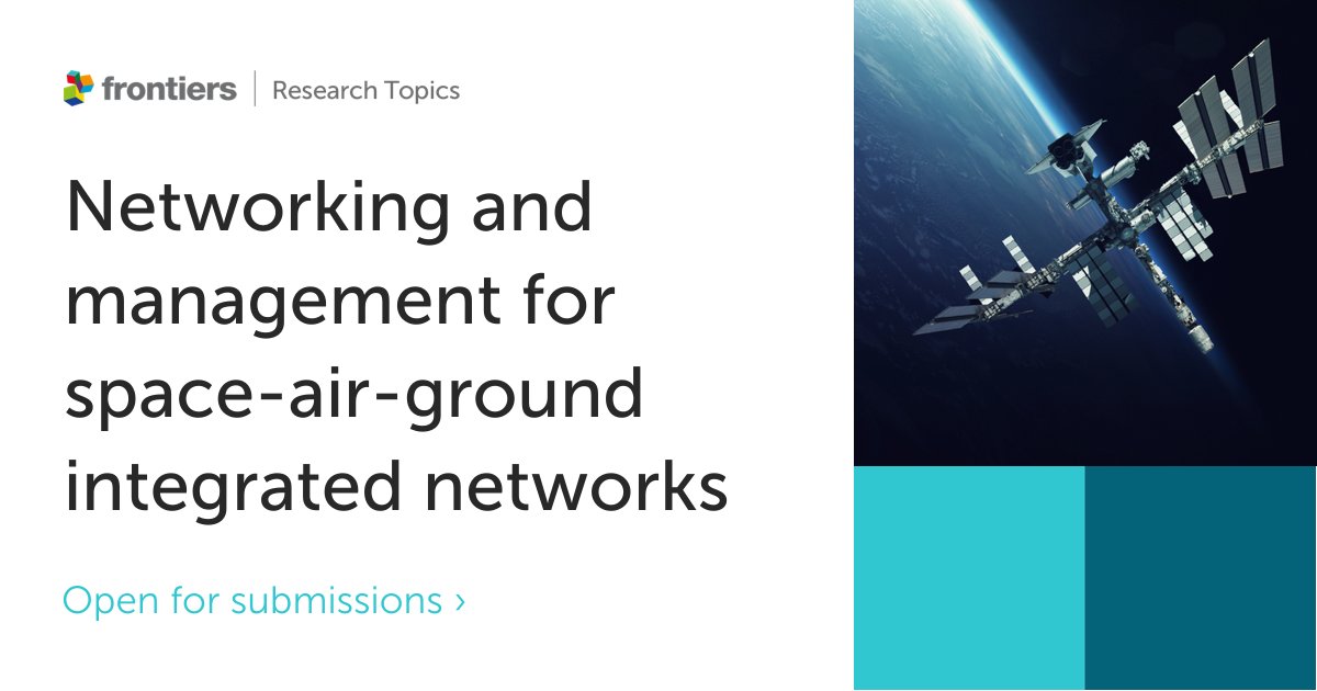 📢New Research Topic launched!

 "Networking and Management for Space-Air-Ground Integrated Networks"    

Read more and submit your latest research by 29th February ⬇️fro.ntiers.in/56571