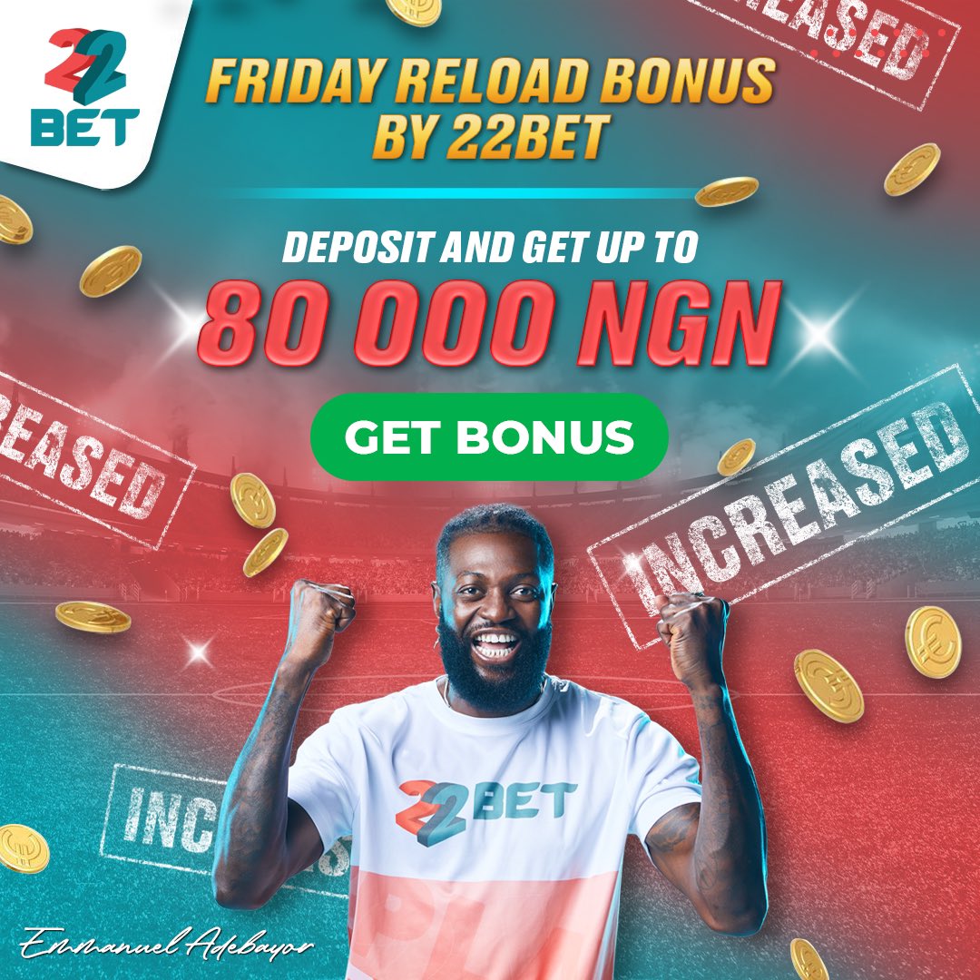 Thank God It’s Friday❗️Make una no forget to make deposit 💵 for your #22Bet wallet to get 100% bonus of the deposited amount, if you deposit NGN 2k, you get NGN 4k No Go Dull Am‼️ Don't have an account? Sign up here bit.ly/3HLjCne 🤞🏾 #22Betnaija #bestodds