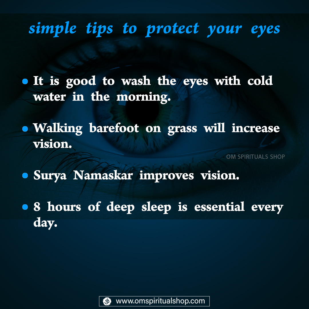 Simple tips to protect your eyes

#eyecare #HealthTips #protecteyes #omspiritualshop