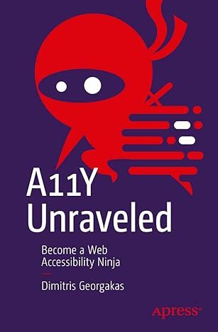 apedreroes's tweet photo. A11y Unraveled: become a web accessiblity ninja cubre teoría y práctica de una manera muy pedagógica. Lo que más me gusta son las ilustraciones que ayudan a ejemplificar muchos conceptos y las referencias adicionales que incluye para cada cada capítulo #Reto365DíasAccesibilidad https://t.co/t9sXDXErUv