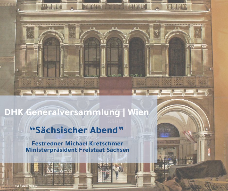 #Sachsen #dhk_österreich #Generalversammlung mit DHK Präsident Hans Dieter Pötsch und Michael Kretschmer, Ministerpräsident des Freistaates Sachsen. 🗓️ Mittwoch, 29. November 2023, Palais Ferstel Wien @SachsenDe @MPKretschmer #PartnerInOesterreich #Ahk