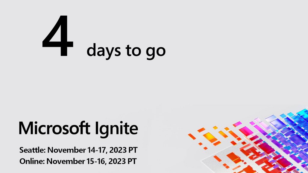 Four days until Microsoft Ignite! Who else is excited? #MSIgnite
