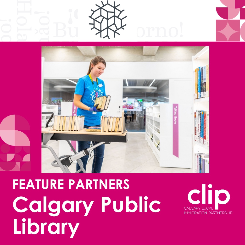FEATURE PARTNERS: Calgary Public Library

•Services for newcomers: Special workshops and programs for children and adults:   

Learn more : calgarylibrary.ca 

calgarylip.ca
#CalgaryForAll  #YCC #Newcomers #Immigrants #CityOfCalgary #Community #LIP