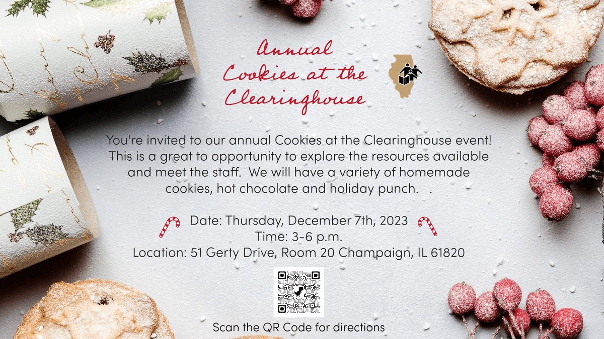 Put it in your calendars and come join us for some cookies at the Clearinghouse on December 7th from 3-6 p.m.