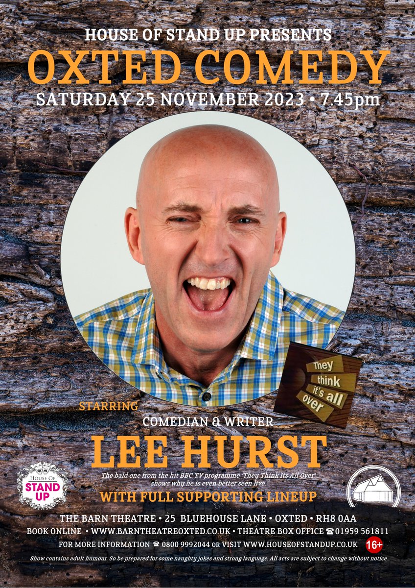 Live comedy <a href="/BarnOxted/">Barn Theatre</a>. Like stand-up comedy, then Come and see Lee Hurst with supporting acts on Saturday 25th November at 7.45. Tickets are available from barntheatreoxted.co.uk #BarnOxted