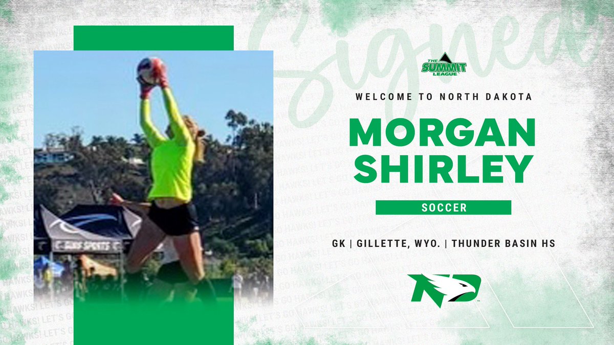 Welcome to the UND family, Morgan Shirley! · Two-time First Team All-Conference Goalkeeper · Helped lead Thunder Basin to a 2022 undefeated state championship season · 0.297 career GAA through her junior year #UNDproud | #LGH