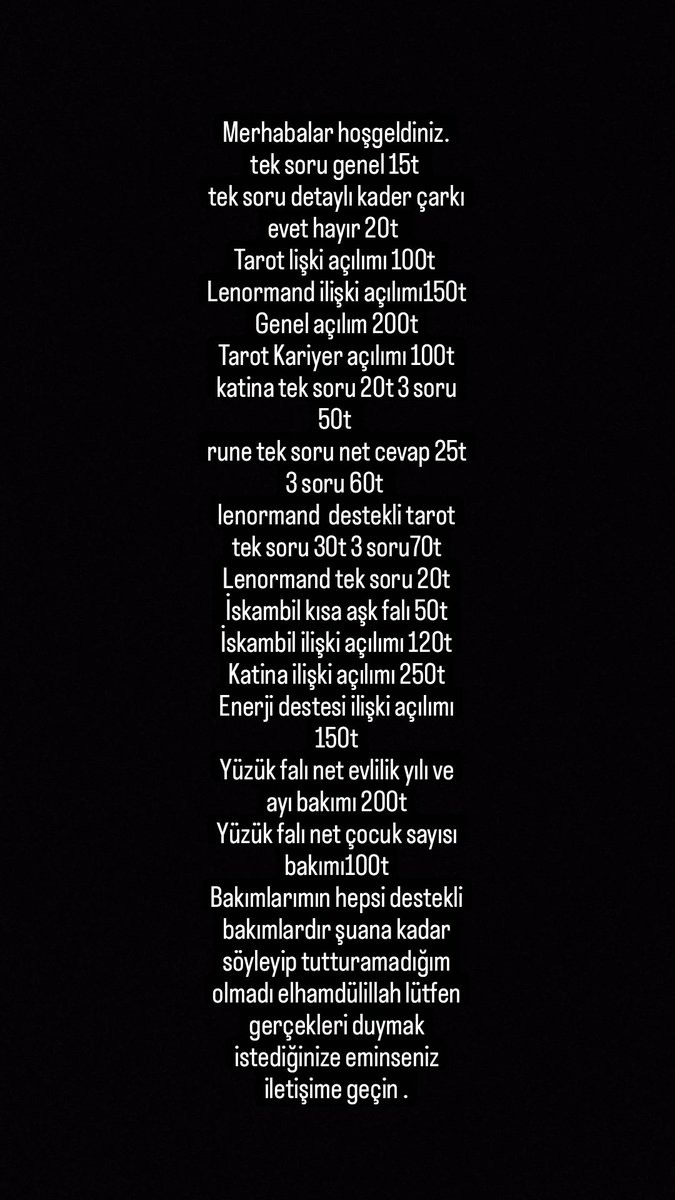 Tarot katine rune lenormand enerji destesi ve yüzük falları için fiyat listem💌 benimle iletişime geçerken lütfen söylediklerimin çıkacağına emin bir şekilde yazınız teşekkürler herkese hayırlı mutlu günler💫