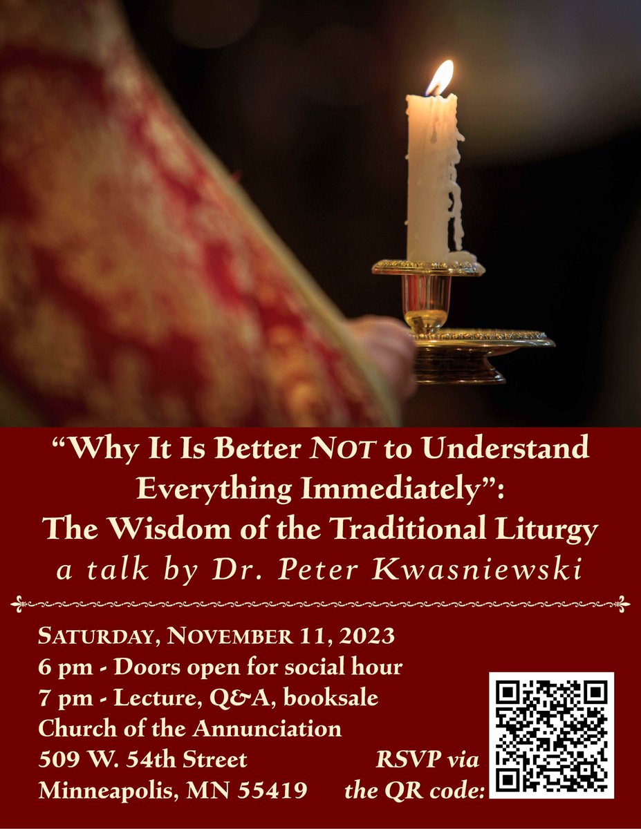 What do Aristotle, Chrysostom, Augustine, Aquinas, Newman,  De Tocqueville, Rudolf Otto, Scheeben, Martin Mosebach, Anthony Esolen, and Joe Navarro of the FBI have in common?

Come to my talk this weekend in Minneapolis to find out!