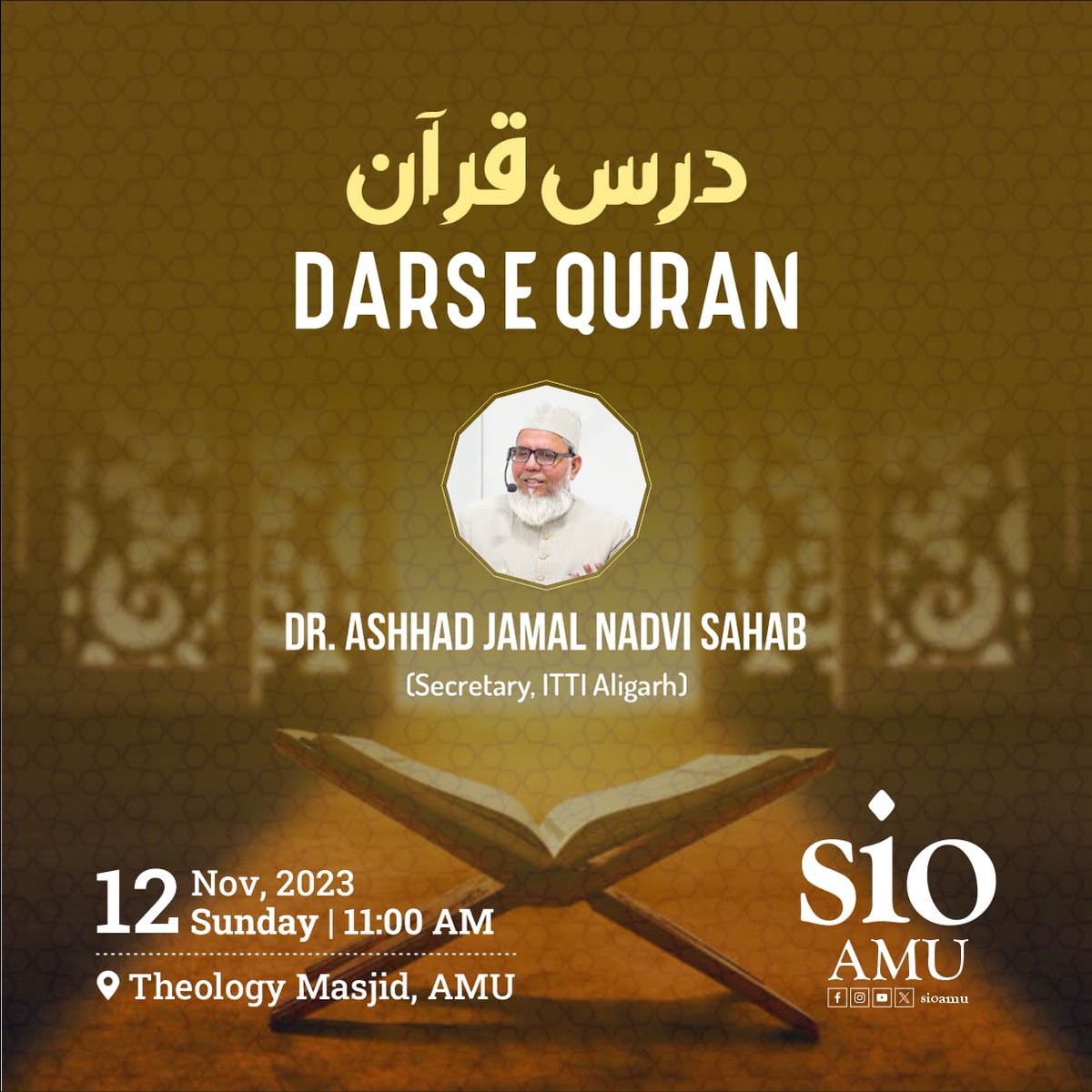 sioamu's tweet image. We are initiating a series of &quot;Dars E Quran&quot; in *&quot;Theology masjid&quot; from this Sunday onwards. You all are cordially invited to attend the program.
Speaker: Dr. Ashhad Jamal Nadvi Sahab (Secretary, ITTI Aligarh) 

🗓️12/11/2023, Sunday
🕛11:00 AM
📍Theology Masjid