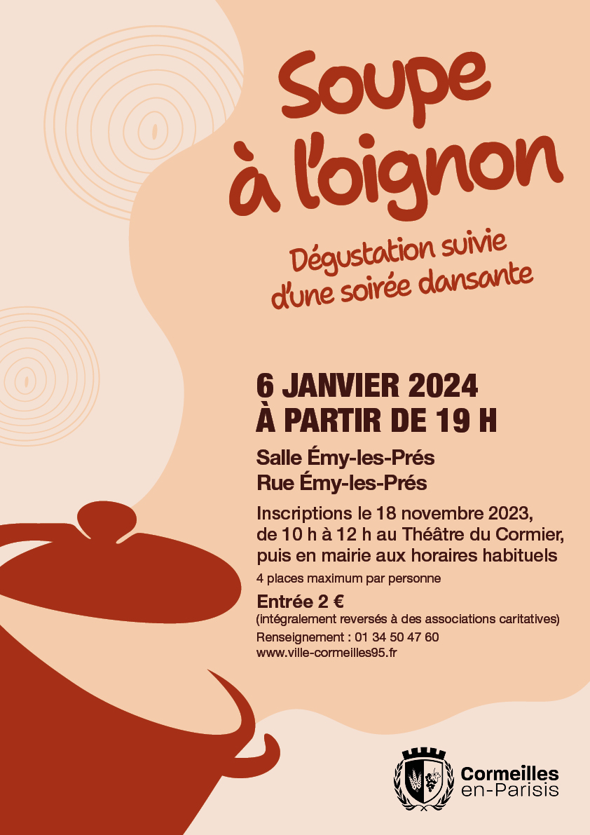Les #inscriptions pour la #soupeàloignon du 6 janvier 2024 auront lieu au Théâtre du Cormier le 𝟭𝟴 𝗻𝗼𝘃𝗲𝗺𝗯𝗿𝗲 𝗱𝗲 𝟭𝟬𝗵 𝗮̀ 𝟭𝟮𝗵, puis en Mairie aux horaires habituels

2€ | 4 places max. par personne | Infos au 01 34 50 47 60

#cormeilles #cormeillesenparisis