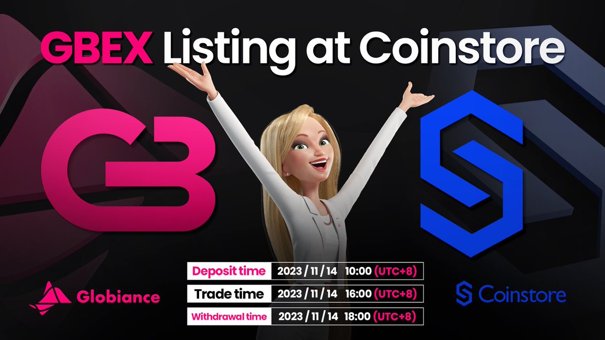 GBEX listing on Coinstore ! Deposit time：2023/11/14 10:00（UTC+8） Trade time ：2023/11/14 16:00（UTC+8） Withdrawal time：2023/11/14 18:00（UTC+8) #Globiance  #Crypto Exchange $XRP $XDC $BNB $TRX