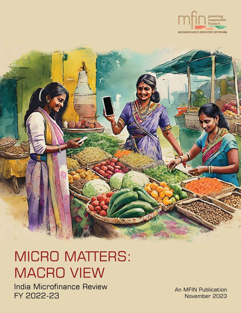 Delighted to release 3rd edition of ‘Micro Matters : Macro View’ – India #Microfinance Review published by @MFIN. It’s a pathbreaking 360o comprehensive and objective data-based insight on industry’s performance. In FY 2023, Industry witnessed near full recovery after COVID with