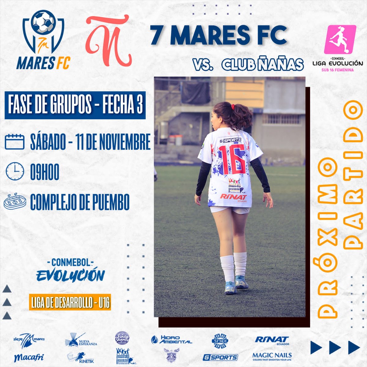 🚨 PRÓXIMO PARTIDO 🚨

💪 Nuestra categoría sub-16 juega su tercer partido de la #CONMEBOL

#7MaresFC 🆚 #Ñañas 

🏆 CONMEBOL Liga de Desarrollo U16
📋 Fase de grupos - Fecha 3
🗓️ Sábado, 11 de noviembre.
🏟 Complejo de Puembo
⏰ 09h00
.
.
.
#7MaresFC 

@clubnanas