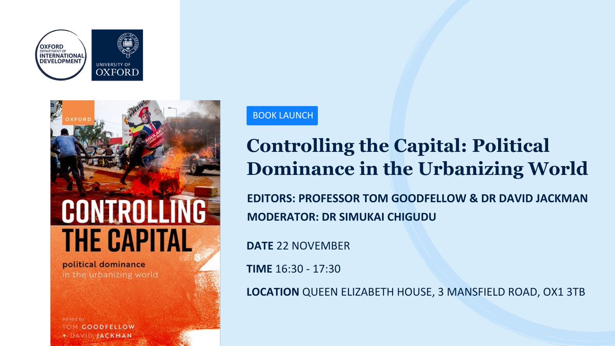 📚 Book launch 📚 How do authoritarian regimes build dominance in capital cities to defy #urban political resistance? Join co-editors @GoodfellowTom & Dr David Jackman, moderated by @SimuChigudu: 📅 22 Nov ⏰ 4.30pm 📍 Queen Elizabeth House, OX1 3TB 🔗 qeh.ox.ac.uk/event/book-lau…