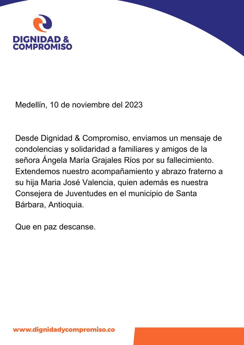 Desde Dignidad &amp; Compromiso - Antioquia, expresamos nuestras condolencias a María José Valencia, por el fallecimiento de su señora madre. Fortaleza en estos momentos.