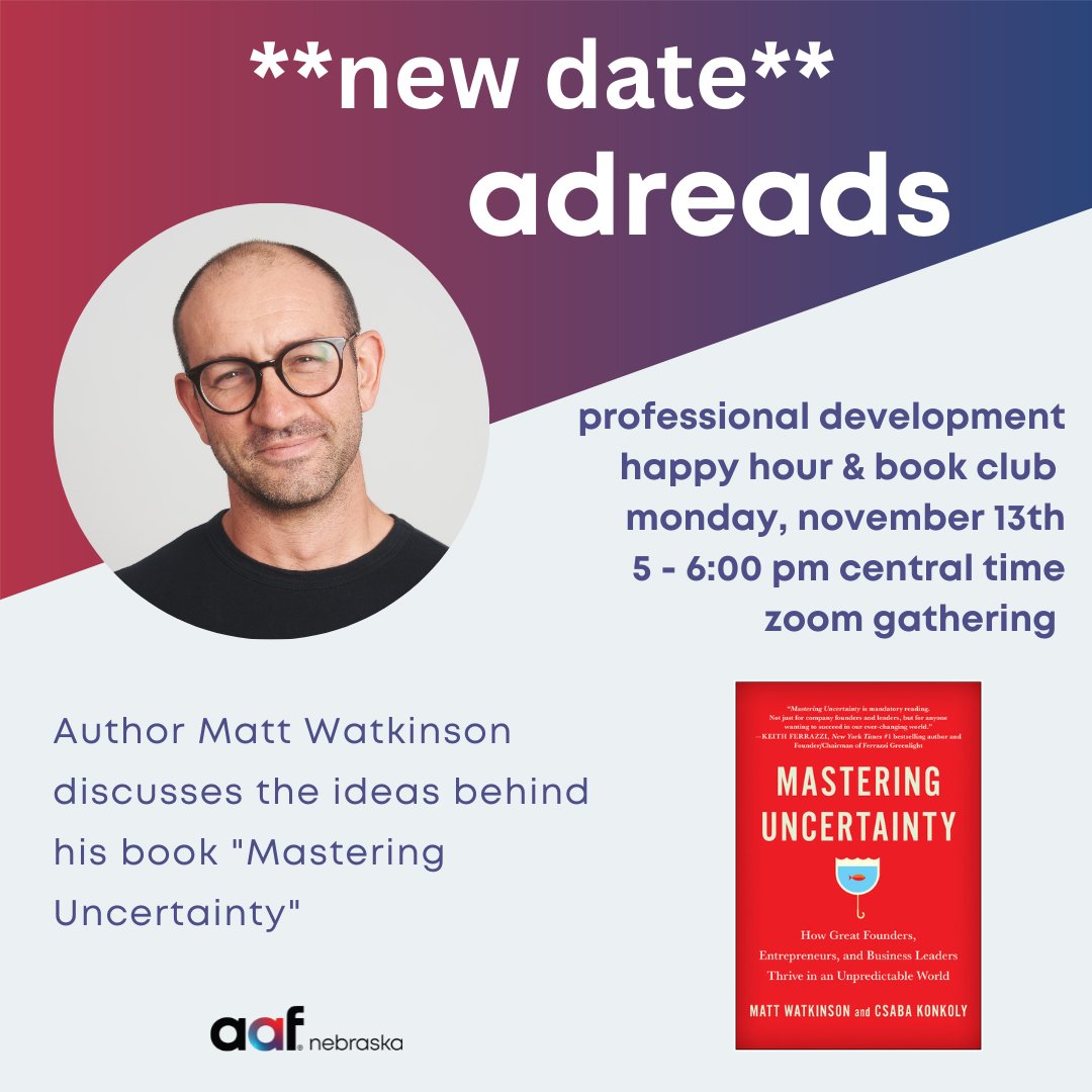 Author Matt Watkinson will be joining us for our virtual AdReads on November 13.
Register now for this professional development opportunity to visit with Watkinson about "Mastering Uncertainty". This event is free to AAF Nebraska members and guests!
aafomaha.wildapricot.org/event-5417899