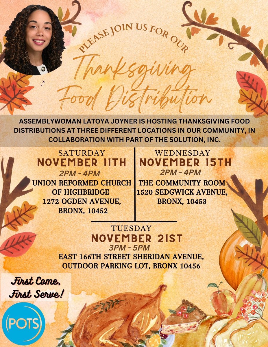 Starting on Saturday, we will be partnering with @potsbronx to distribute Thanksgiving food at three locations in the district. Stop by at the times and locations listed below!🦃