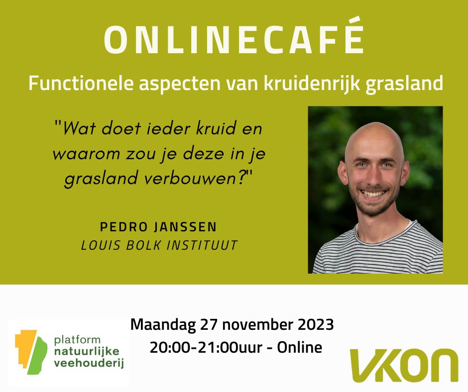 De afgelopen jaren is kruidenrijk grasland steeds populairder geworden. Maar welke functies vervullen de verschillende kruiden in het bedrijf nu eigenlijk? In het Onlinecafé op 27-11 is Pedro Janssen te gast. <a href="/NatVeehouderij/">Platform Natuurlijke Veehouderij</a> #kruiden 
vkon.nl/evenementen/fu…