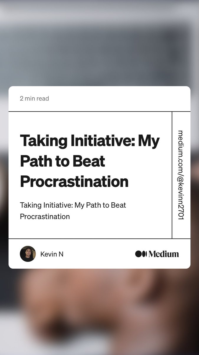 kevinn2701's tweet photo. Check out my article about “Taking Initiative: My Path to Beat Procrastination” by Kevin N
https://t.co/vPs5rw5WXd https://t.co/yCkzecGuSU