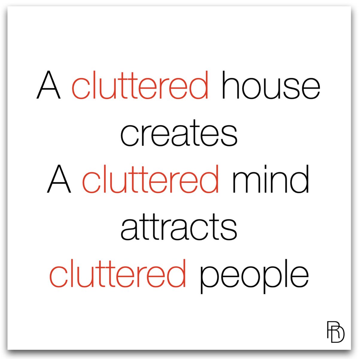 Rene_Deceuninck's tweet image. Decluttering is not a luxury, it&apos;s a necessity for succeeding in anything in life!
#bodylanguage #microexpressions #results #resultsmatter #communicate4success #clutter #clutterfree #clutterfreehome #renedeceuninck