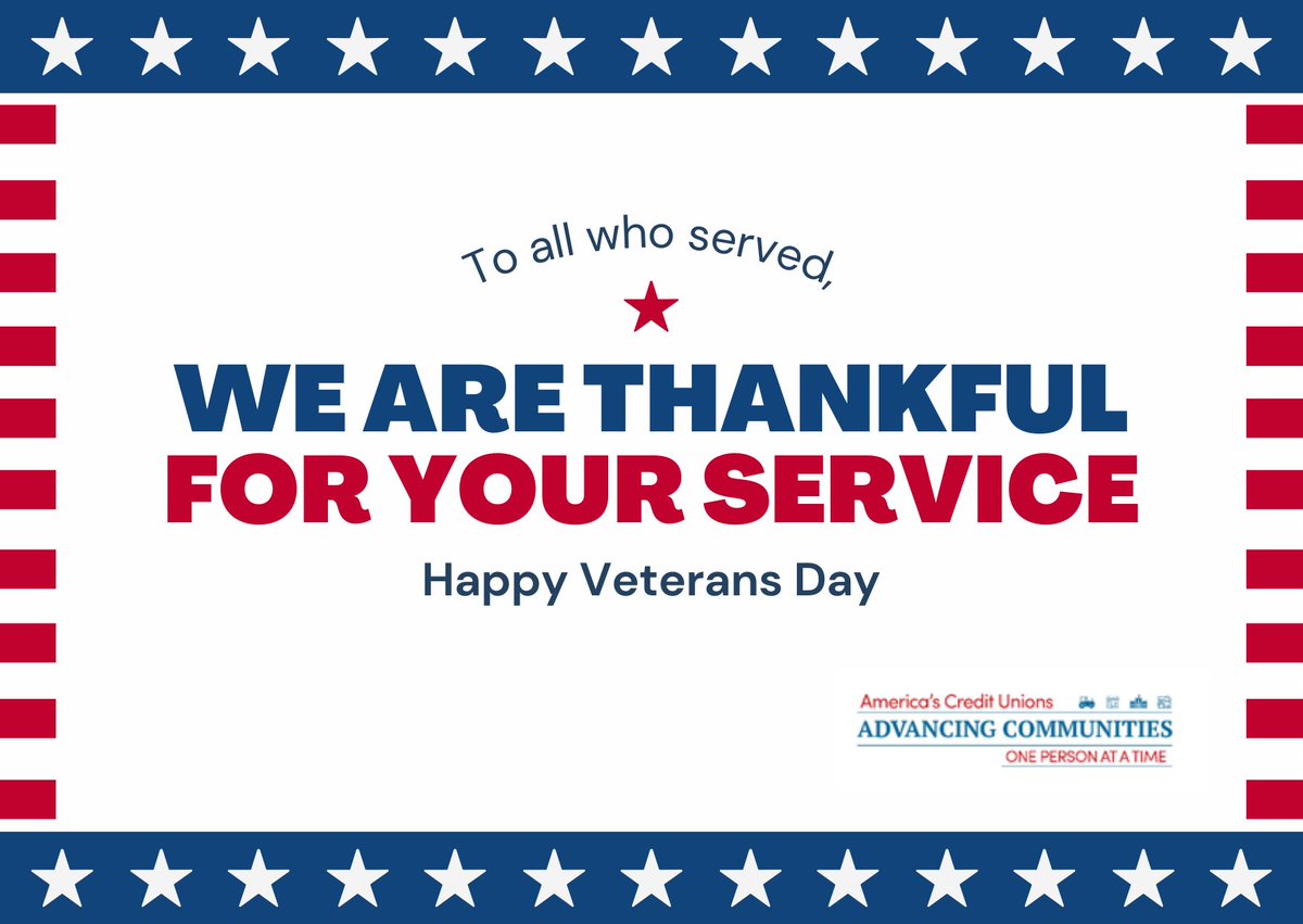 Credit unions stand ready to serve our veterans who so faithfully served our nation. We are thankful for your service. Happy Veterans Day. 🇺🇸
