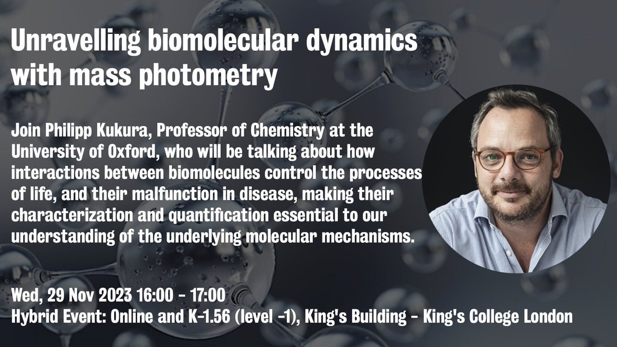 KCLPSoLCentre's tweet image. Come and join us for the first Centre for the Physical Science of Life seminar with Prof Philipp Kukura from the Department of Chemistry, University of Oxford

To register, click here👉eventbrite.co.uk/e/unravelling-…..

🗓️ Wed, 29th November 2023, 16:00-17:00, K-1.56 (level -1) OR Online