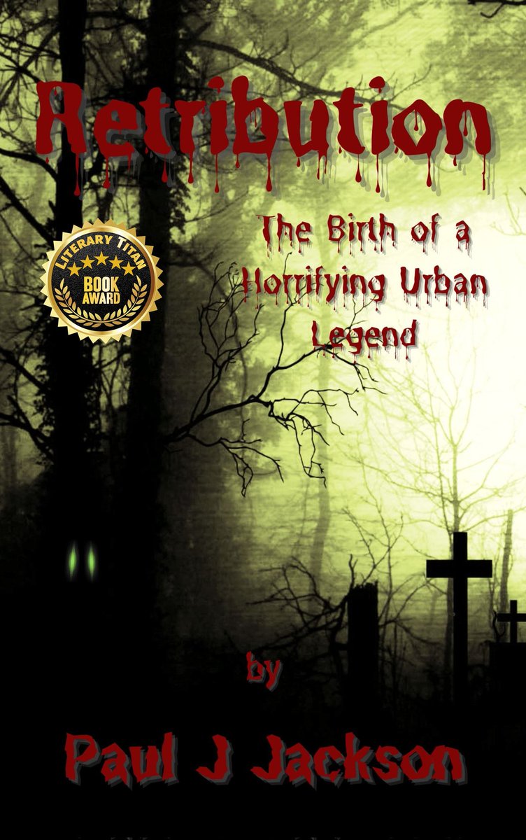 P_J_Jackson's tweet photo. New cover.
Retribution - the birth of a horrifying urban legend, has recently received a Gold Book Award from Literary Titan.

#horror #KindleUnlimited #books 
#readingcommunity 
https://t.co/tBJzXVL1NZ https://t.co/zILllKDBjj