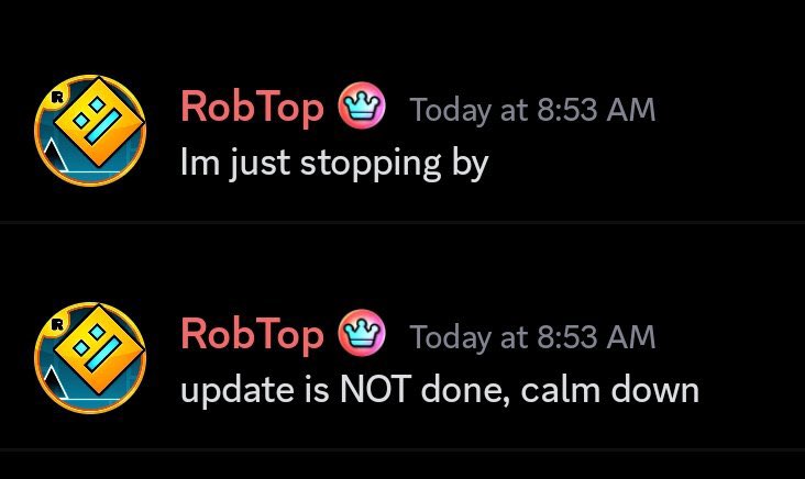 RobTop says Geometry Dash 2.2 is not done.