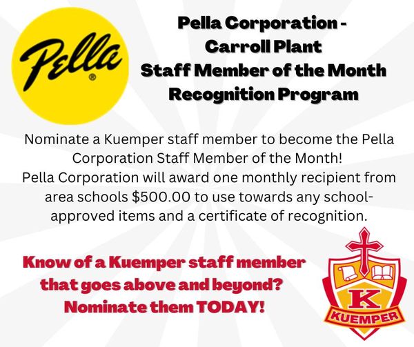 Nominate a Kuemper Staff Member today!  kuemper.org/pella-corporat…

Nominations are due by Monday, November 20th for this awarding cycle.