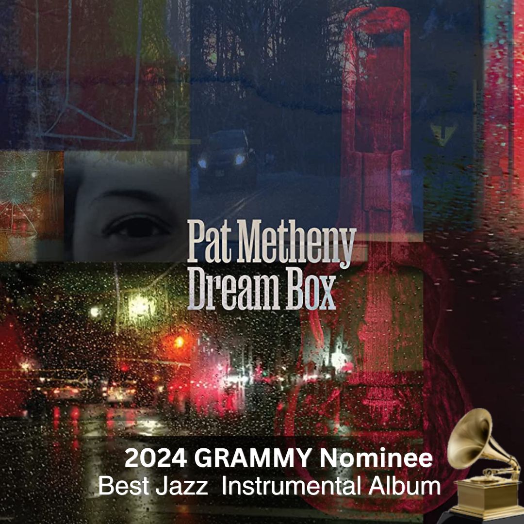 Grammy Alert! Dream Box is Nominated for Best Jazz Instrumental Album! @RecordingAcad patmetheny.lnk.to/dreambox/