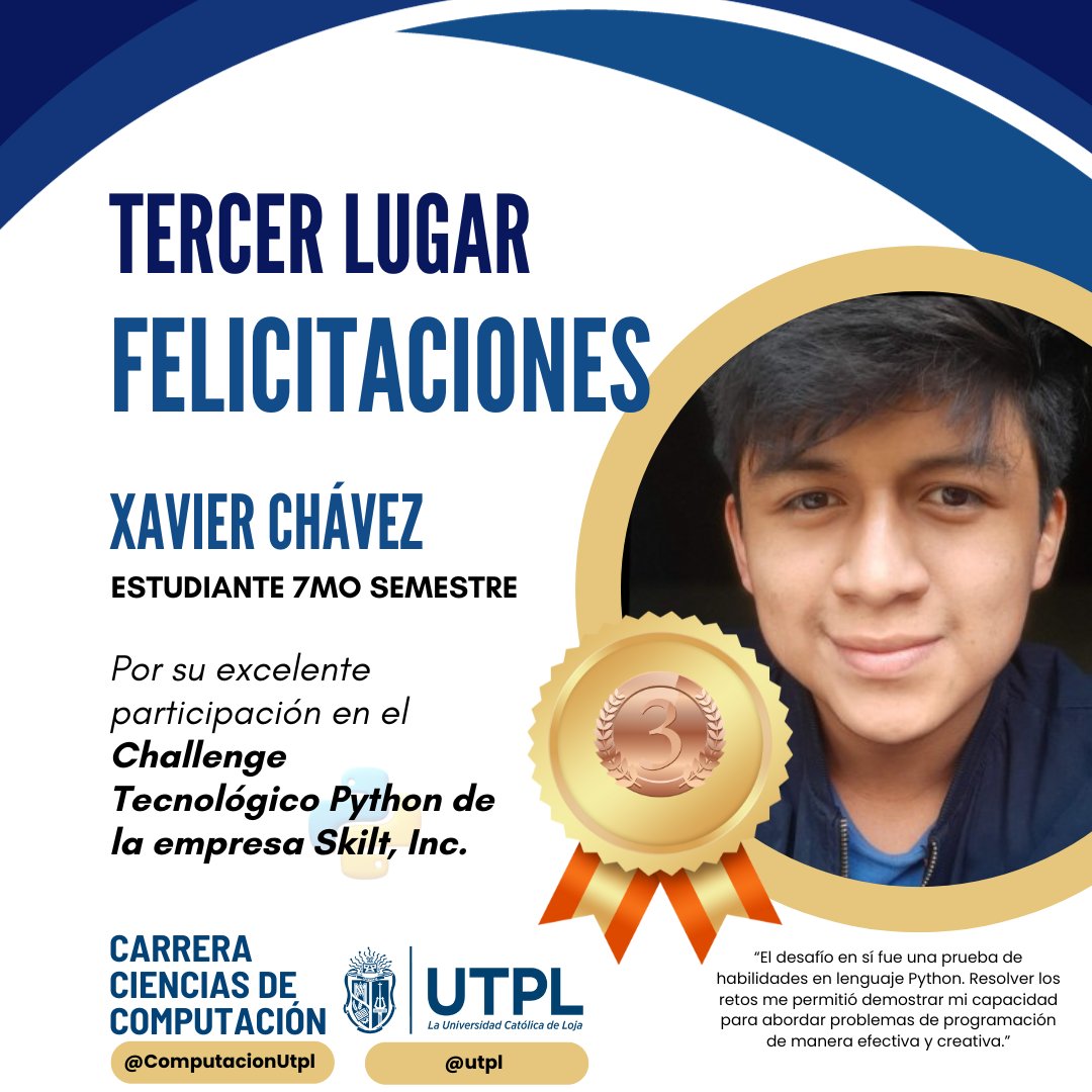 Felicitaciones a nuestro estudiante 🧑‍💻Xavier Chávez, por su excelente 🥉participación en el Challenge Tecnológico Python de la empresa Skilt, Inc 💻