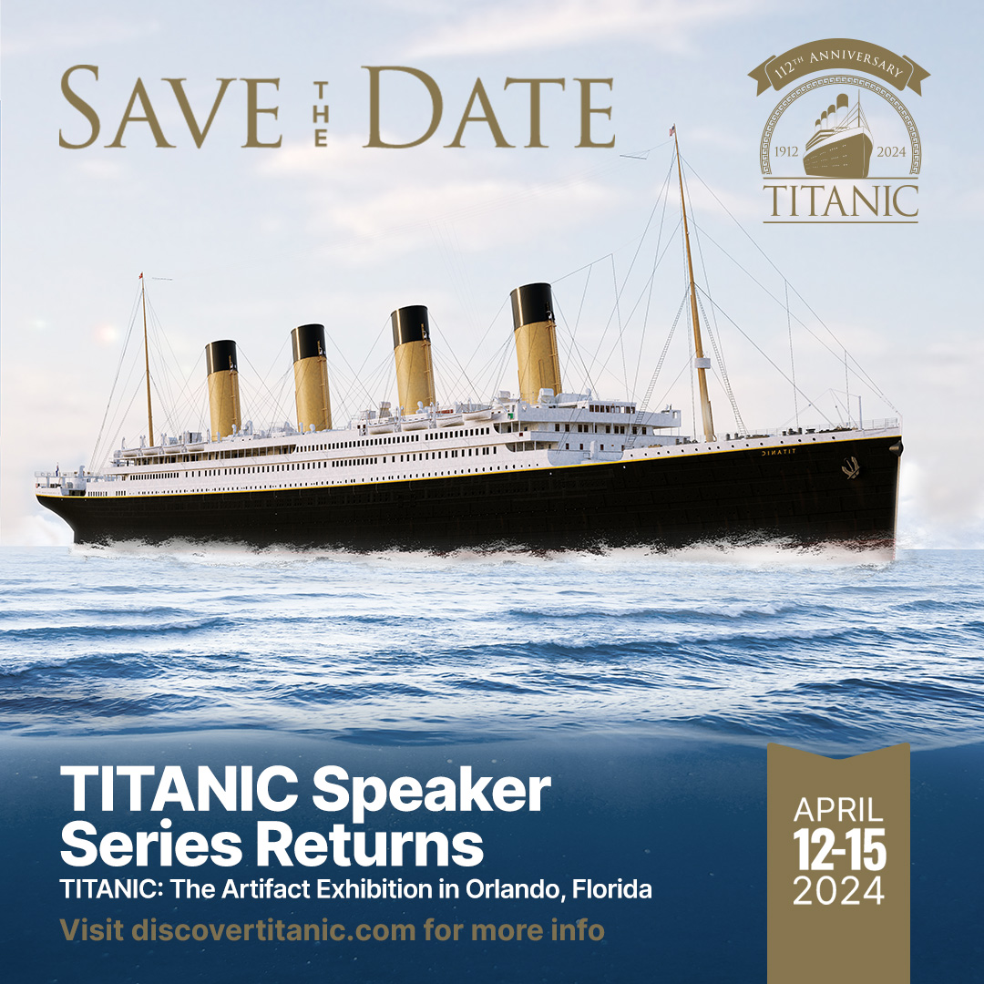 🚨SAVE THE DATE

🗓️ April 12-15, 2024

Join us for a journey into history. Our #TITANIC Speaker Series returns, dedicated to honoring the legacy of the TITANIC and the memory of those aboard.

#TitanicSpeakerSeries #OrlandoEvents #TitanicLegacy #SaveTheDate