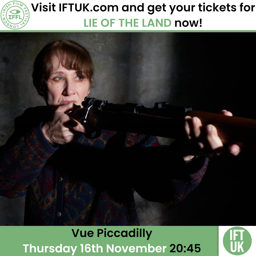 Winner of Best Irish First Feature at the 2023 <a href="/GalwayFilm/">Galway Film Fleadh</a> Fleadh LIE OF THE LAND will play at the Irish Film Festival London, Thursday 16 November, 20:45 <a href="/vuecinemas/">Vue</a> Piccadilly.     

Visit iftuk.com to get your tickets now.