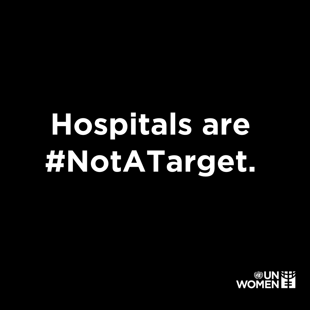 unwomenchief's tweet photo. Hospitals are #NotATarget. 

Safe access to health care is essential for women &amp; children.

#Gaza needs: 
Protection of civilians, hospitals, UN facilities, shelters &amp; schools under international humanitarian law. 

Unhindered access to deliver lifesaving supplies to ALL in need. https://t.co/lwYBBDbYZc