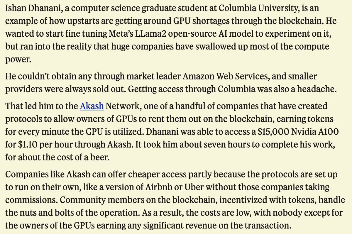 AI developers, unable to find GPUs on the major cloud platforms, are renting from other developers who have unused GPUs using Akash.

This represents a fundamental shift in how AI is being built. Instead of sourcing power from a central authority, the compute comes from peers