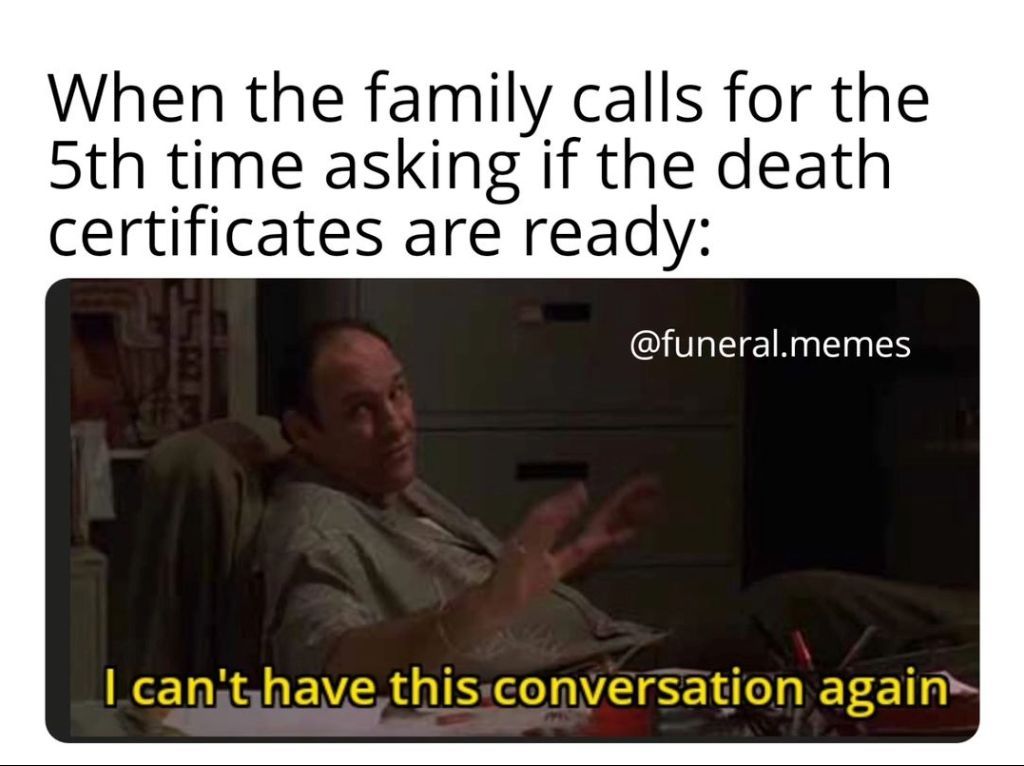 myASDcalls's tweet image. Death certificates are like fine wine—they take time. But hey, feel free to call and check in every five minutes to see if it&apos;s aged to perfection. That&apos;s why we have ASD! (Spoiler alert: it&apos;s still not ready) #FuneralDirectorProblems #FridayFunny