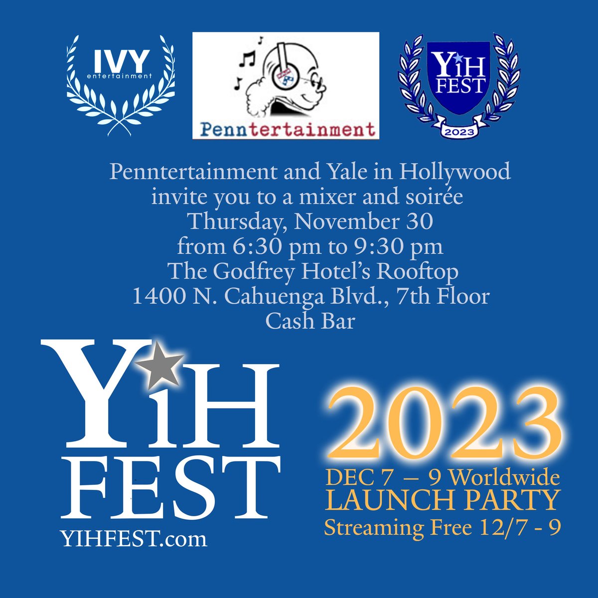 Penntertainment's tweet photo. Ivy Entertainment, Penntertainment and Yale in Hollywood invite you to a mixer and soirée on Thursday, November 30 from 6:30 pm to 9:30 pm at The Godfrey Hotel’s Rooftop: 1400 N. Cahuenga Blvd., 7th Floor

Cash Bar

RSVP Here:
https://t.co/jJr8bfzhmN https://t.co/O04nmK0aPS