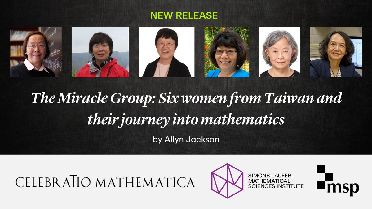 SLMath (MSRI) and Mathematical Sciences Publishers share a new essay by Allyn Jackson in the #CelebratioMathematica open-access series. Read 'The miracle group: Six women from Taiwan and their journey into mathematics' at celebratio.org/_SLMath_MSRI/a….