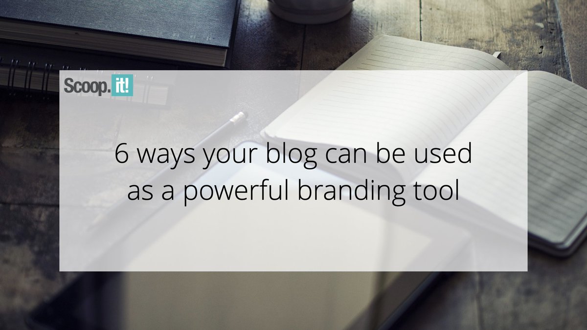 scoopit's tweet image. 6 Ways Your Blog Can Be Used as a Powerful Branding Tool #blog #brandingtool #blogbranding #branding hubs.ly/Q027R4Ss0