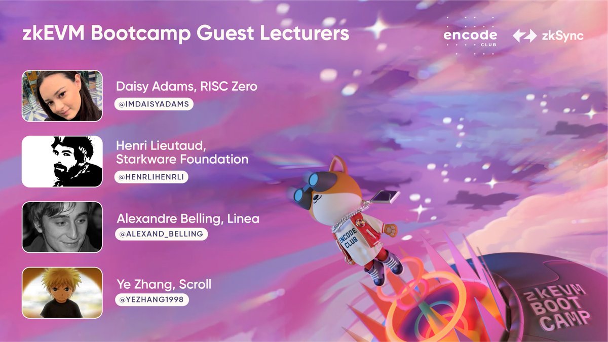 zksync's tweet photo. Welcoming the latest round of guest lecturers for our upcoming zkEVM Bootcamp with @encodeclub 🥁

📢 @imdaisyadams, @RiscZero

📢 @henrlihenrli, @StarknetFndn

📢 @alexand_belling, @LineaBuild

📢 @yezhang1998, @Scroll_ZKP

Haven’t applied yet? Here’s why you should 🧵 https://t.co/QGAqh8jZIb