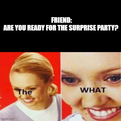 DontStareGame's tweet image. Who doesn't love surprise parties?

Me, I don't like them... 🙃

#PlatformGame #IndieGame #IntrovertLife