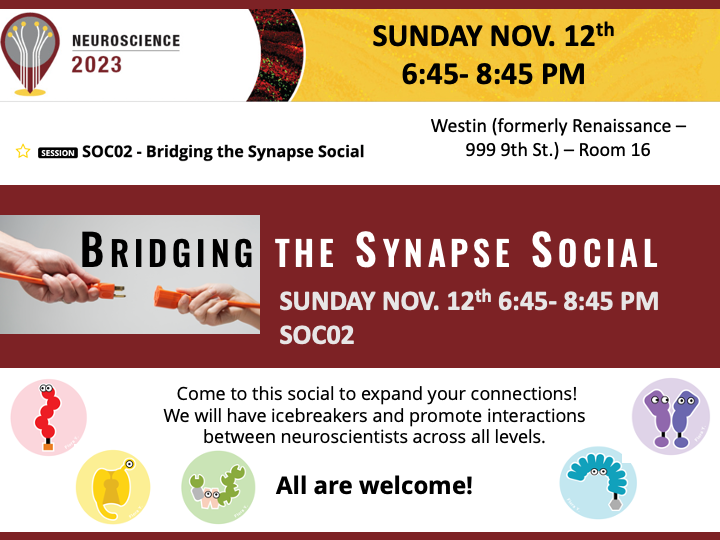 Hey #SfN2023! Mark SOC02 on your meeting planner for the Bridging the Synapse Social, on Sunday 6:45-8:45 pm. Co-hosted by @WilliamsLabUtah and I. We will have icebreakers and stimulating interactions. Please RETWEET/Repost!