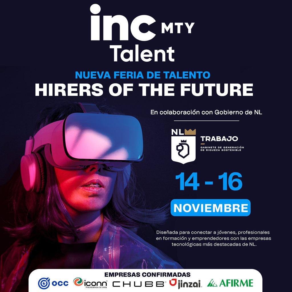 ¿Asistirás al <a href="/incMTY/">incMTY</a> ?, te esperamos en  la Feria de Talento donde reunimos empresas líderes en el sector tecnológico, ofreciendo oportunidades de empleo del futuro.

Asegura tu crecimiento profesional, conoce las tendencias del mercado.

En el nuevo Nuevo León #TrabajoSí ☑️