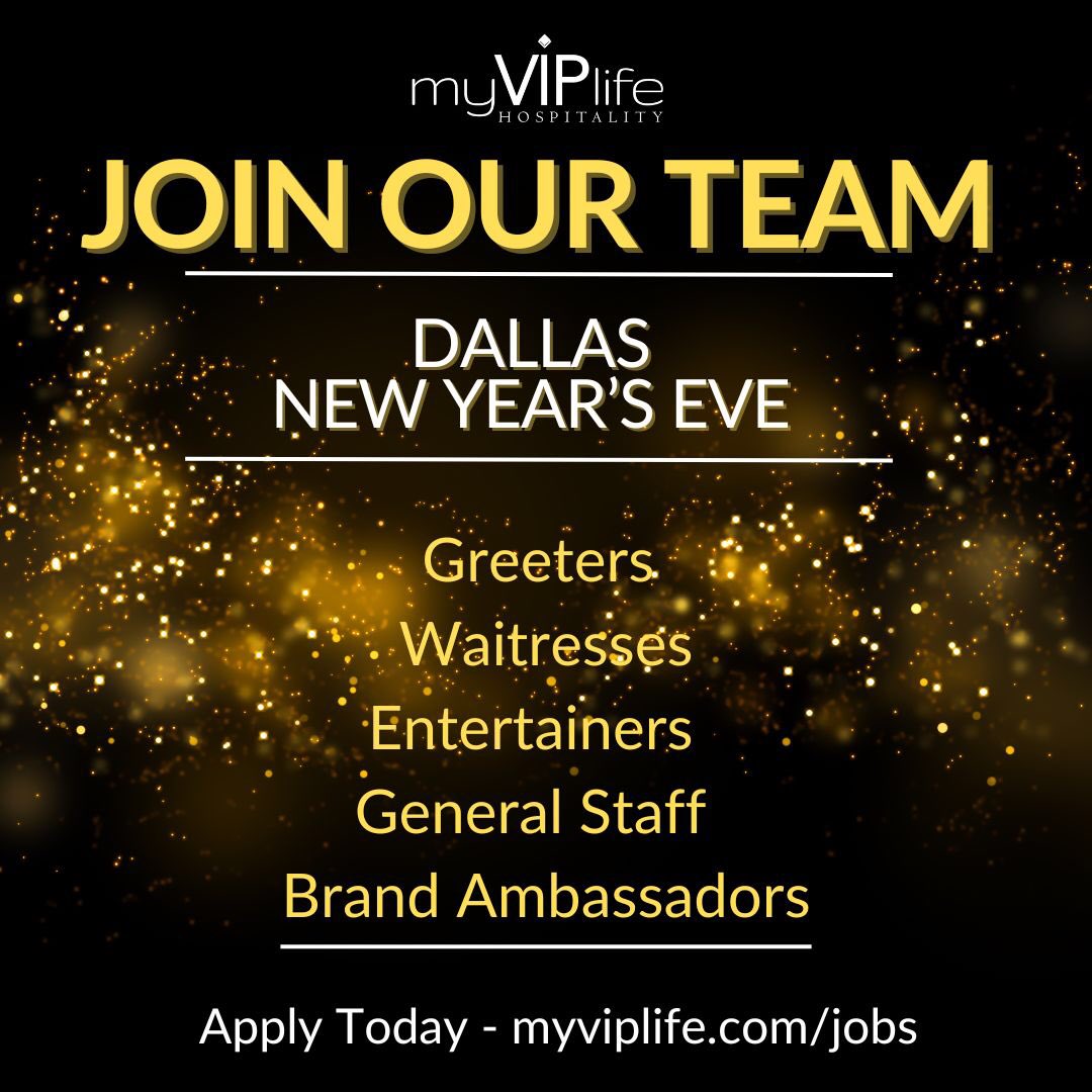 MyVIPLifestyle's tweet photo. Be A VIP On New Year's Eve 💎 
Now Hiring Team Members For NYE Celebrations In Dallas, Texas. 
Apply To Join Our NYE Team Today. 
https://t.co/0FcIXRsMT1 https://t.co/Ys59HdMJFV