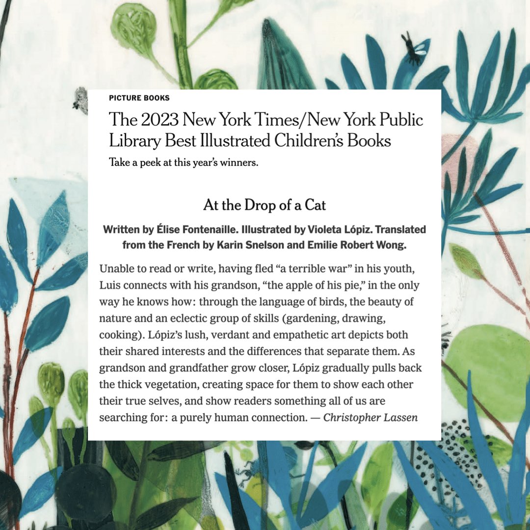 EnchantedLion's tweet image. AT THE DROP OF A CAT is the 2nd of #VioletaLopiz’s NYT/NYPL Best Illustrated Awards!

Written by Elise Fontenaille &amp;amp; trans. from Fr. by @treehornshrinks &amp;amp; Emilie Robert Wong, this is a beautiful, multilayered story of a boy &amp;amp; his larger-than-life grandpa:
enchantedlion.com/all-books/at-t…