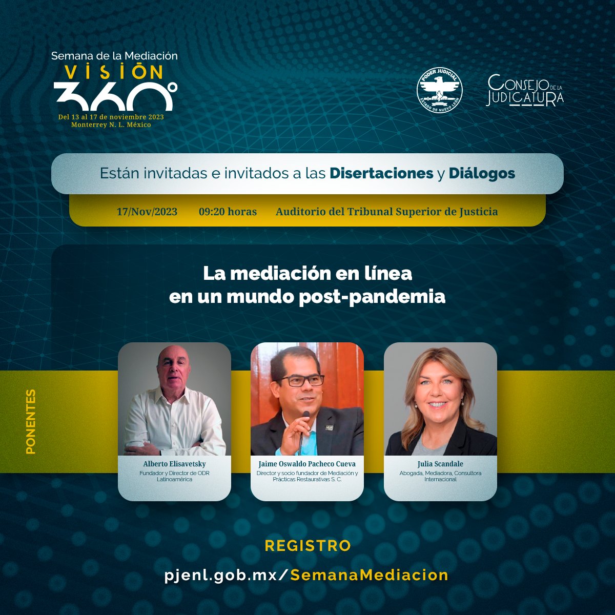 imascNL's tweet photo. Están invitadas e invitados a las #Disertaciones y #Diálogos de la #SemanaMediación2023 #Visión360

Viernes 17/Nov/2023
Lugar: Auditorio del TSJ y https://t.co/0tUBDEy2ao
Evento sin costo.

Registro:
https://t.co/dwZeJuIKby

#PJENL #Mediación #MecanismosAlternativos https://t.co/B4YJPGFHFD