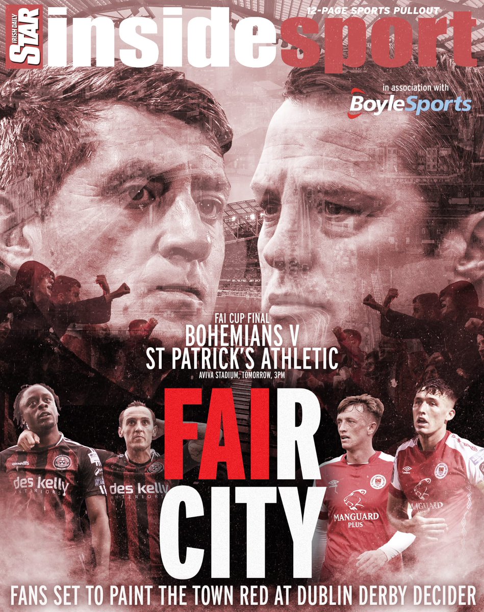 All 12 pages of Inside Sport in tomorrow's <a href="/isfearranstar/">Irish Daily Star</a> are dedicated to Sunday's FAI Cup final, with <a href="/GarryDoyle1/">Garry Doyle</a> &amp; <a href="/paulohehir/">Paul O'Hehir</a> delivering some fantastic reads. Great artwork by Rob Baker &amp; all round 👏 to <a href="/IrishStarSport/">Irish Star Sport</a> team. A must-have for fans of <a href="/bfcdublin/">Bohemian Football Club</a> and <a href="/stpatsfc/">St Patrick's Athletic FC</a>
