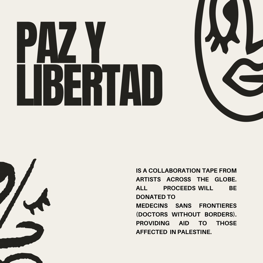 thecolorchroma's tweet photo. “PAZ Y LIBERTAD” a collab tape from artists across the globe. Out Now on Bandcamp. All proceeds will go to @MSF_USA providing aid to those affected in Palestine. 🇵🇸 

https://t.co/CRnJdwXvnr https://t.co/ns4AuXtZOu